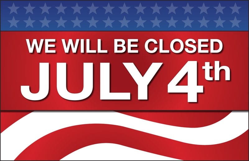 4th of July Holiday Hours